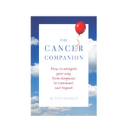 The Cancer Companion Book - by Dr Toni Lindsay